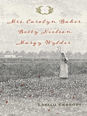 cover image of Mrs. Carolyn Baker, Betty Nielson, Margy Wylder